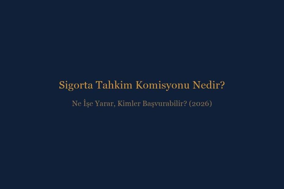 Sigorta Tahkim Komisyonu nedir, ne işe yarar - İnce & İnce Hukuk