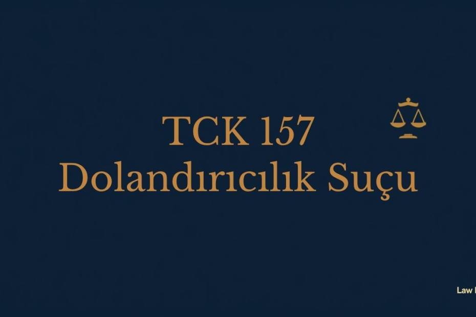 TCK 157 dolandırıcılık suçu